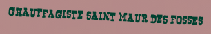 Chauffagiste Saint maur des fosses